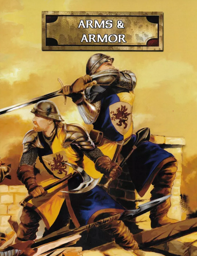 Castles & Crusades: Arms & Armor