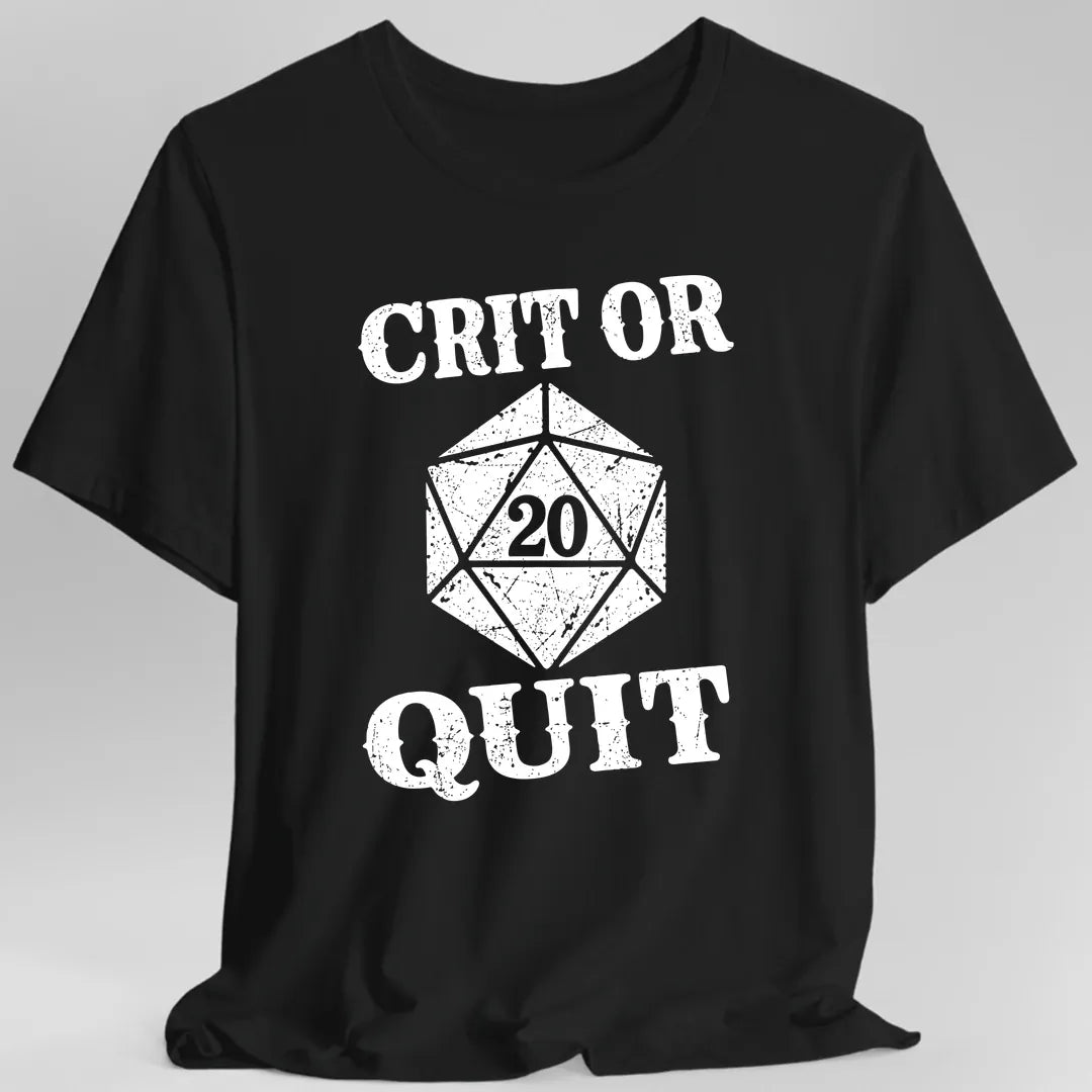 Crit or Quit T-Shirt