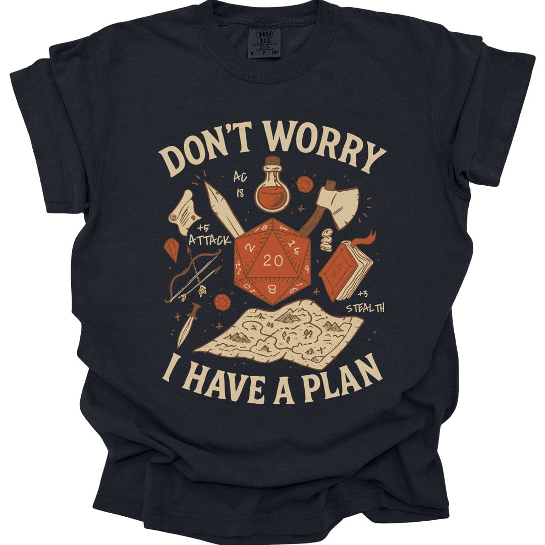 Don't Worry I have a Plan D&D T-Shirt - Comfort Colors