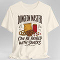 Dungeon Master Can Be Bribed With Snacks T-Shirt