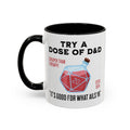 Funny D&D Mug - Try a Dose of D&D