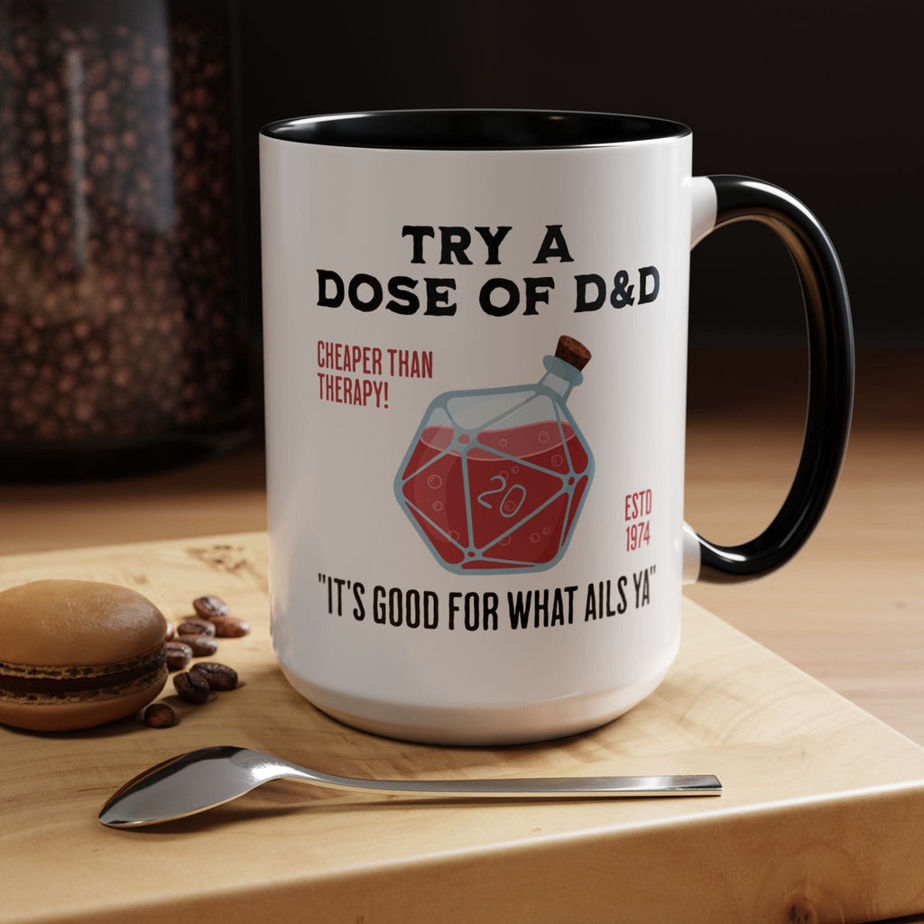 Funny D&D Mug - Try a Dose of D&D