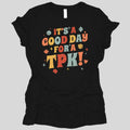 Funny DM Women's T-shirt - It's a Good Day for A TPK