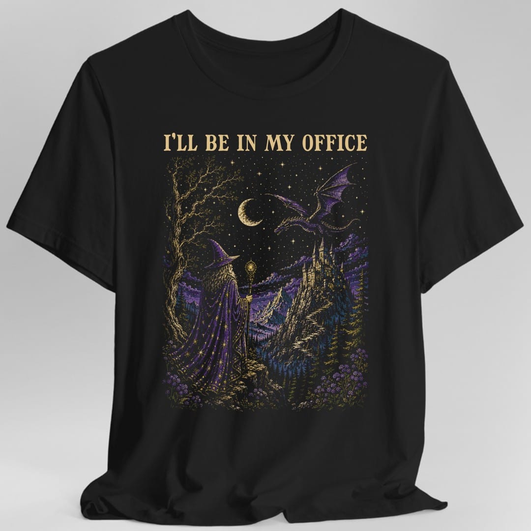 I'll Be In My Office T-Shirt