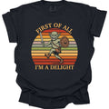I'm a Delight Goblin Shirt - Comfort Colors