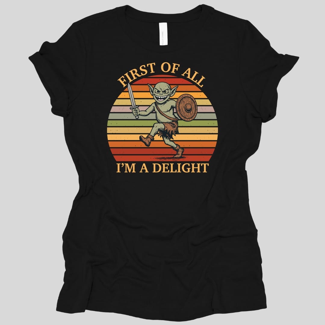 I'm a Delight Goblin Women's Shirt