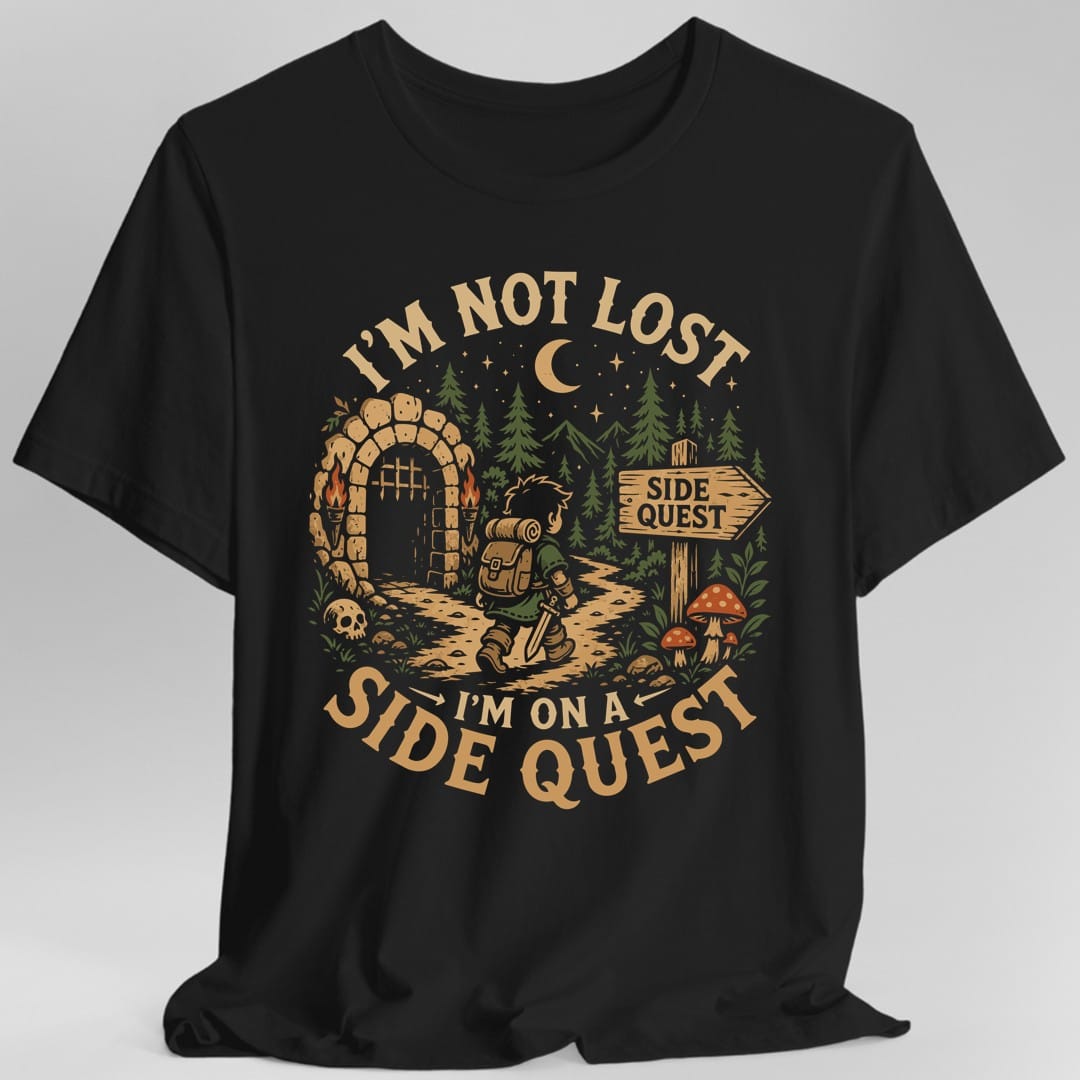 I'm Not Lost I'm On A Side Quest T-Shirt