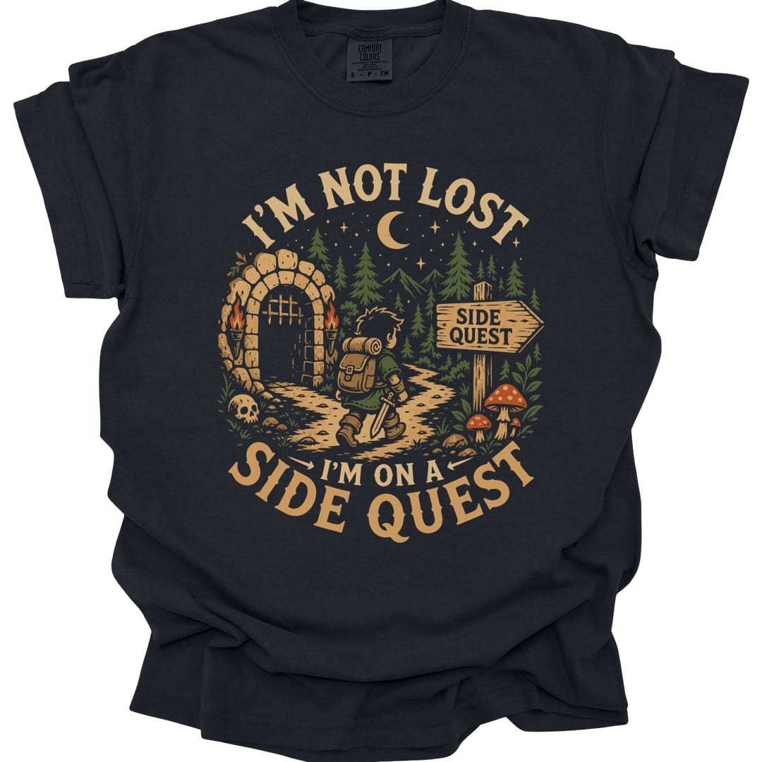 I'm Not Lost I'm On A Side Quest T-Shirt - Comfort Colors