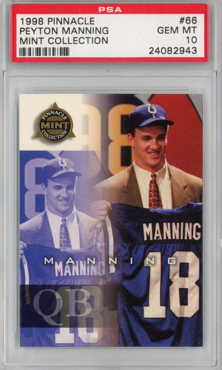 Graded 1998 Pinnacle Peyton Manning #66 Mint Collection Rookie RC Football Card PSA 10 Gem Mint