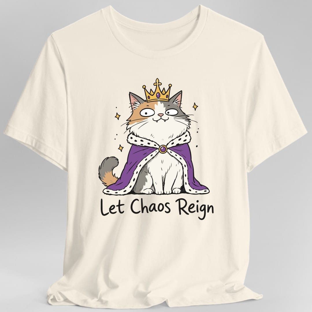 Let Chaos Reign T-Shirt