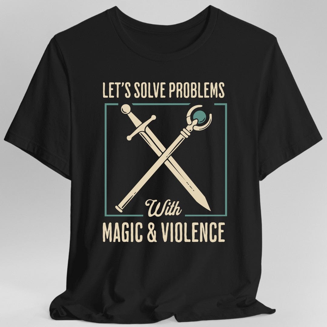 Let's Solve Problems with Magic & Violence T-Shirt