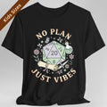 No Plan Just Vibes D&D Kids T-Shirt