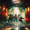 Nemesis: Retaliation - Support Squad Expansion