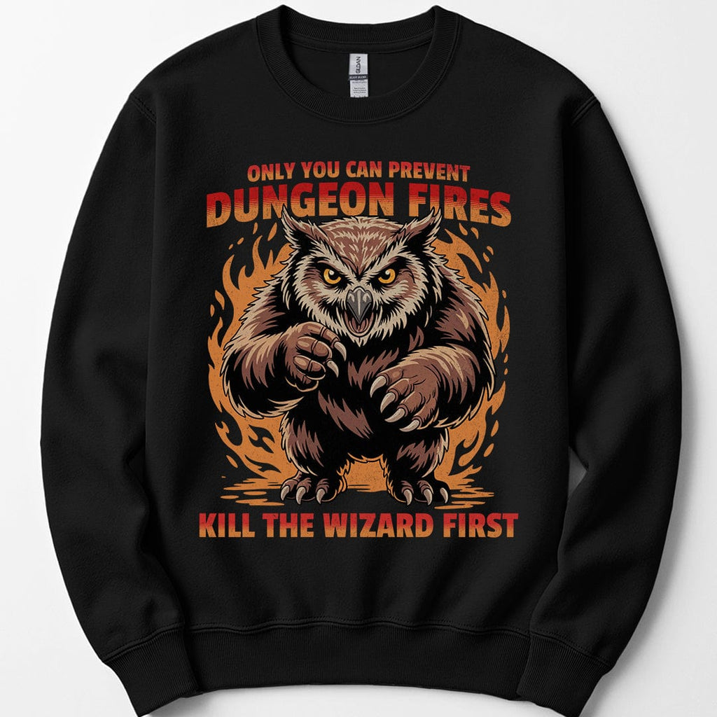 Only You Can Prevent Dungeon Fires Funny D&D Sweatshirt