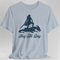 Slay All Day T-Shirt