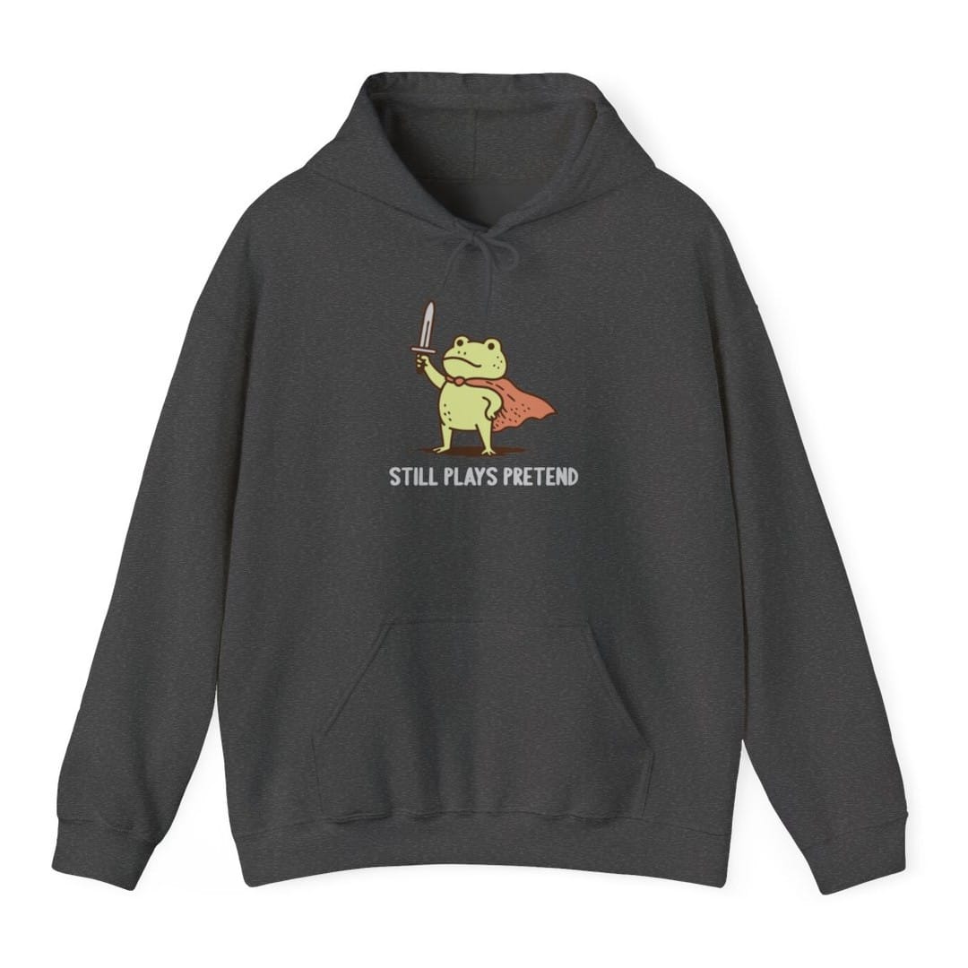 Still Plays Pretend Frog Hoodie