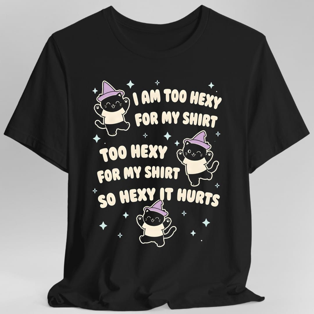 Too Hexy For My Shirt Cat T-Shirt