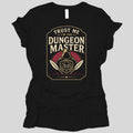 Trust Me I'm The Dungeon Master Women's T-shirt