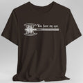 You Have My Axe T-Shirt
